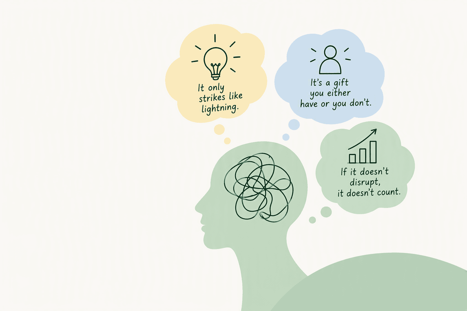 Three Myths Convincing You That You're Not Innovative
